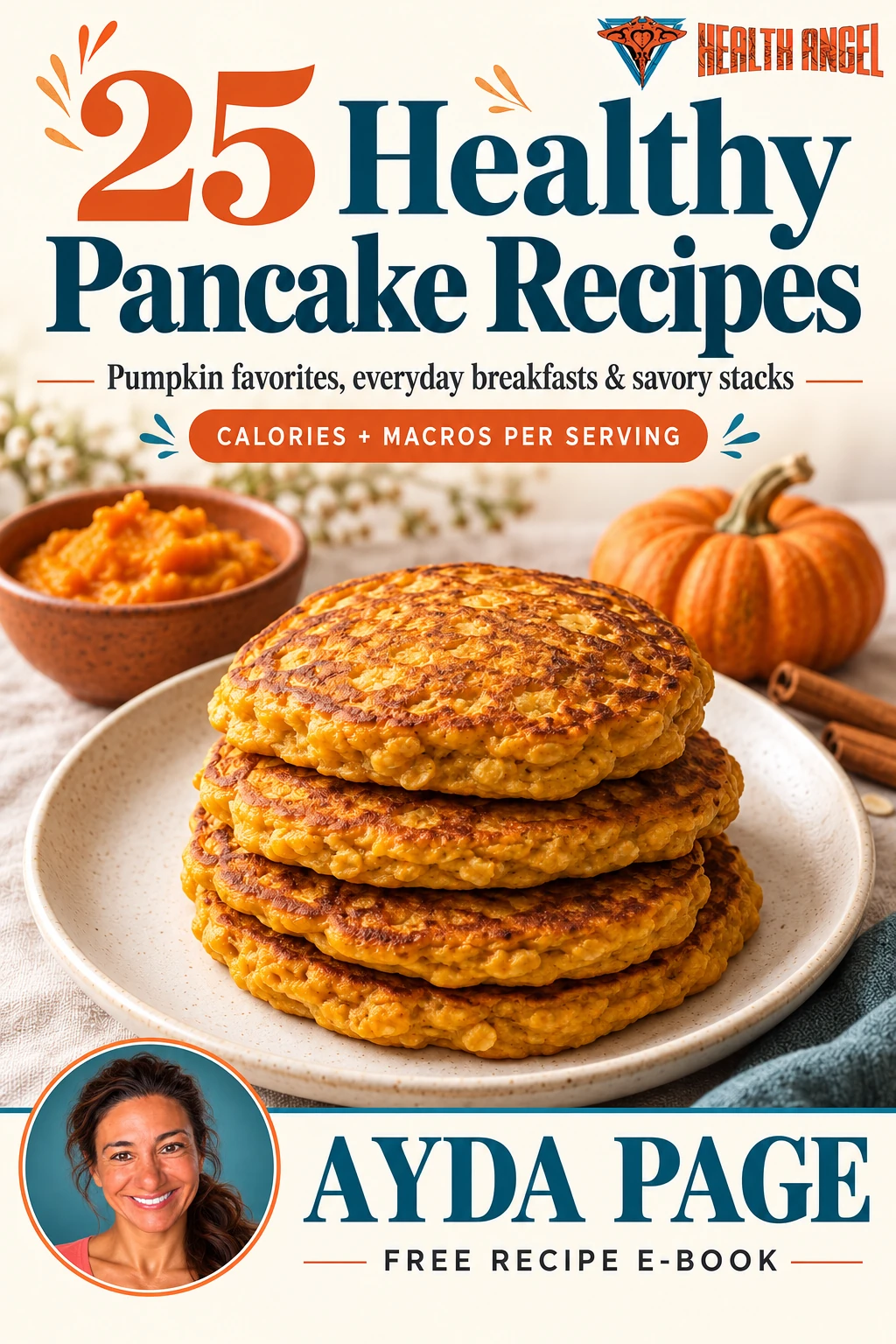Cover of 25 Healthy Pancake Recipes by Ayda Page, featuring pumpkin pancakes