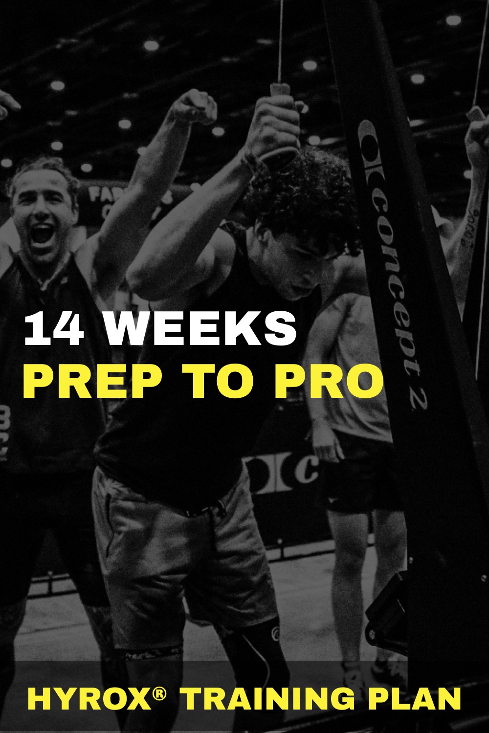Prep to PRO — Advanced 14-Week HYROX® Race Builder